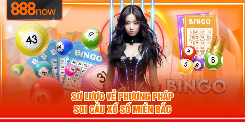 Sơ lược về phương pháp soi cầu xổ số miền Bắc