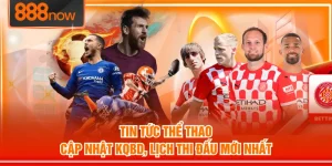 Tin Tức Thể Thao - Cập Nhật KQBD, Lịch Thi Đấu Mới Nhất